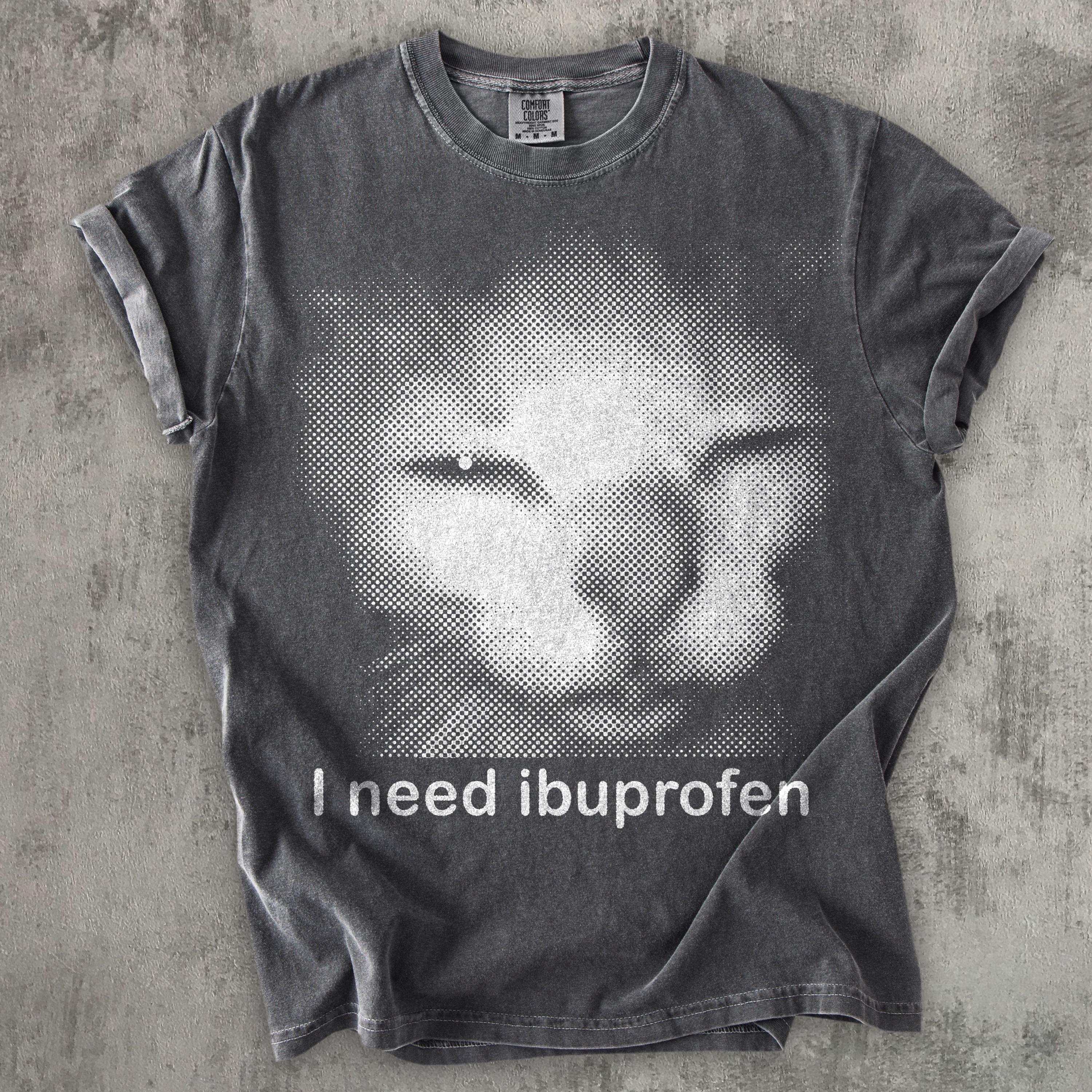 I need Ibuprofen Funny Vintage Graphic Cat T-shirt, Comfort Colors Shirt, Silly Kitten Tshirt, Meme Shirts, Ironic Tees, Gift for Her Him 4362939843 7034